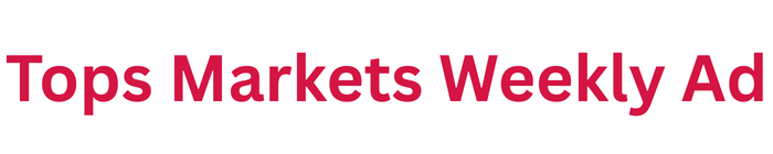 Tops Markets Weekly Ad